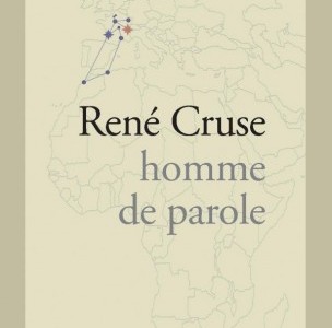 RENÉ CRUSE : HOMME DE PAROLE (2013)